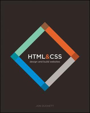 HTML and CSS Design and Build Websites by John Duckett